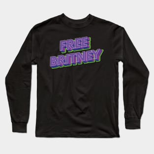 Free Britney Movement Mens Womens Youth Support #FreeBritney Pop Culture Long Sleeve T-Shirt